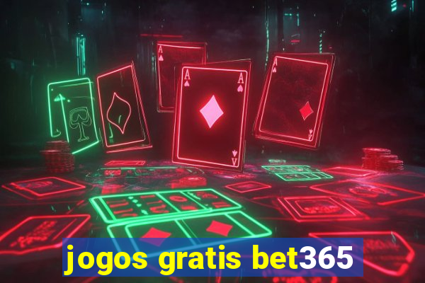 jogos gratis bet365