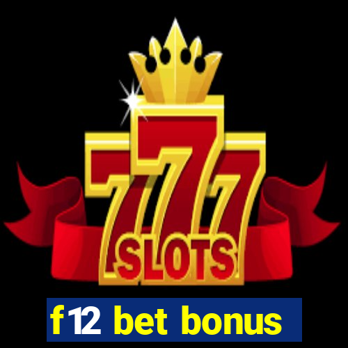 f12 bet bonus