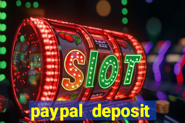 paypal deposit online casino