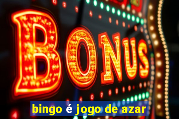 bingo é jogo de azar