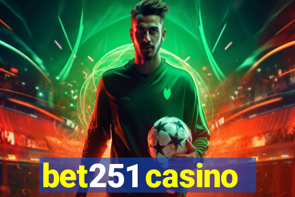 bet251 casino