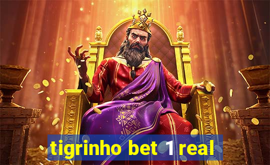 tigrinho bet 1 real