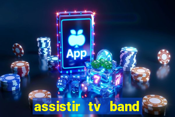 assistir tv band bahia ao vivo