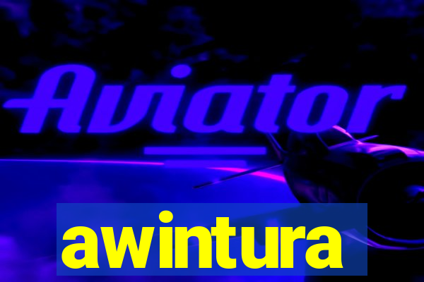 awintura