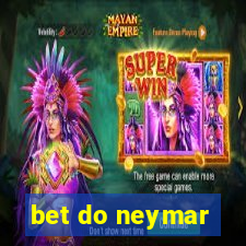 bet do neymar