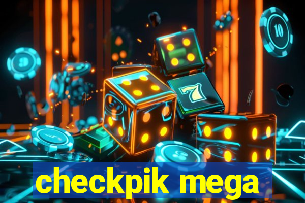 checkpik mega