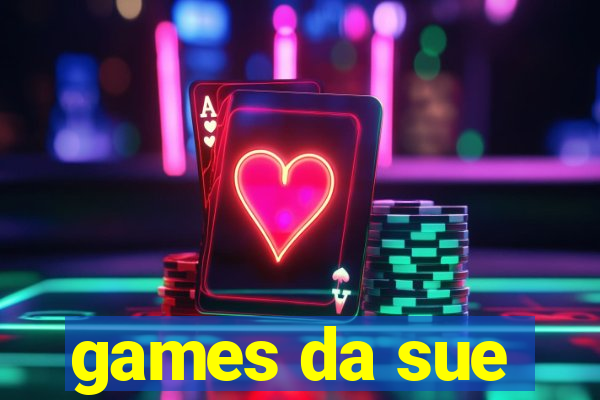 games da sue