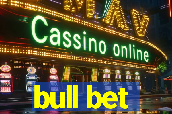 bull bet