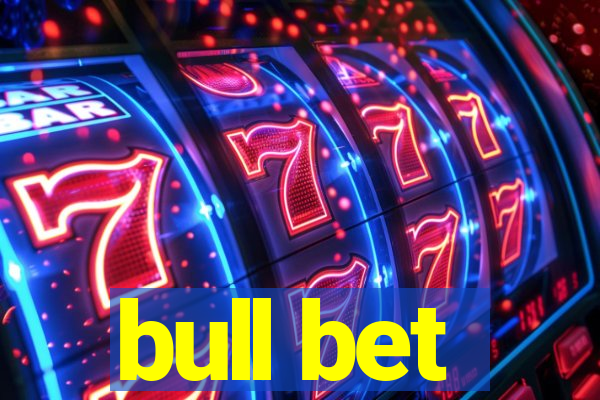 bull bet