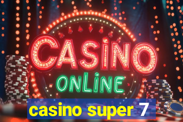 casino super 7