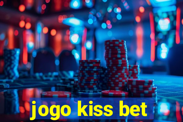 jogo kiss bet