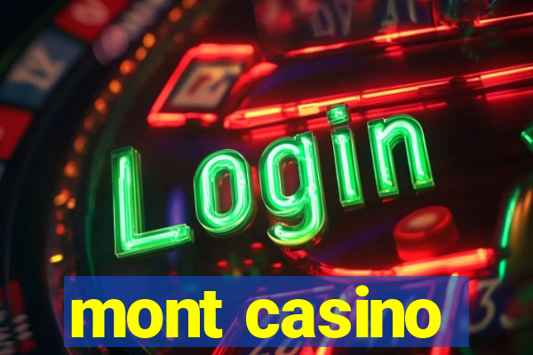 mont casino