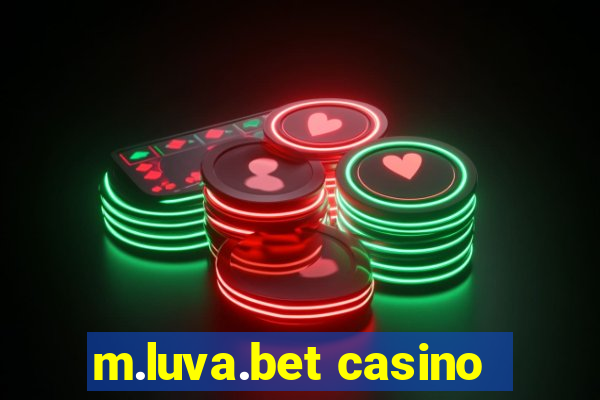 m.luva.bet casino