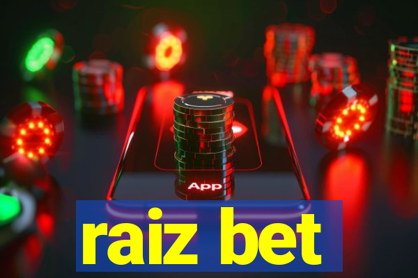 raiz bet