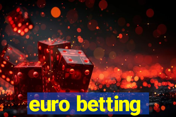 euro betting