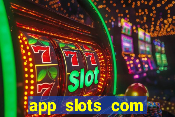 app slots com bonus de cadastro