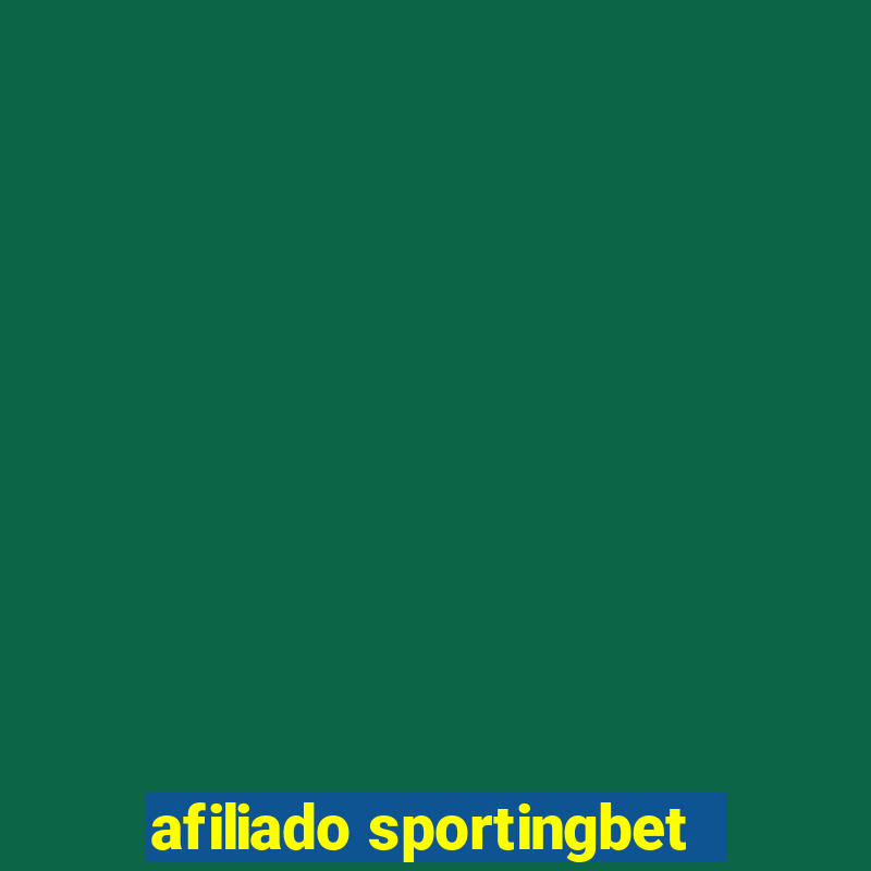 afiliado sportingbet