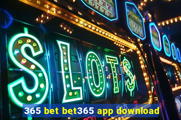 365 bet bet365 app download