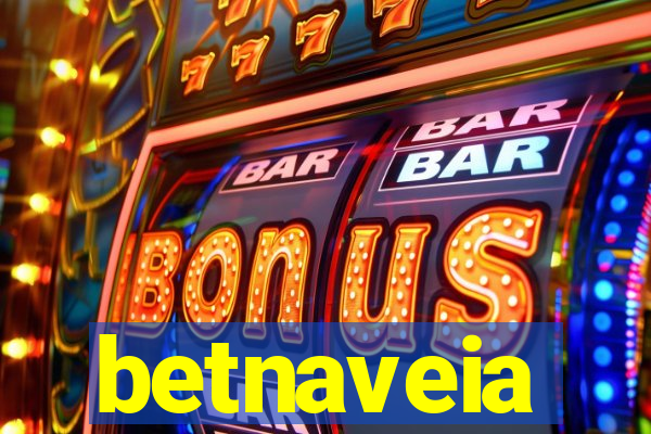 betnaveia