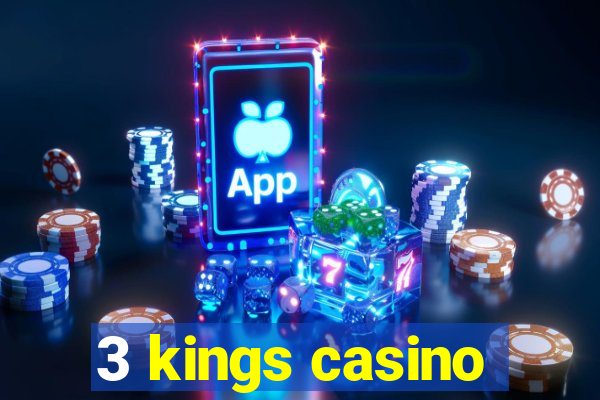 3 kings casino