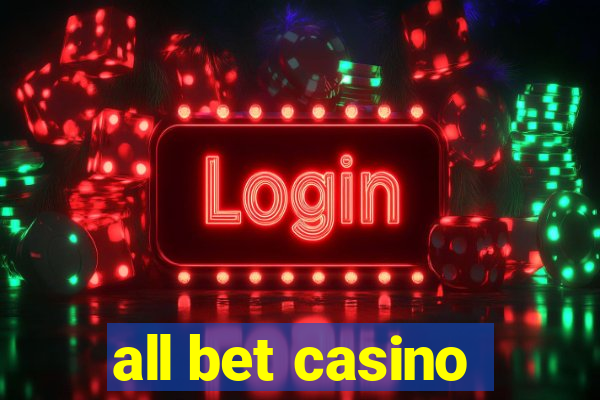 all bet casino