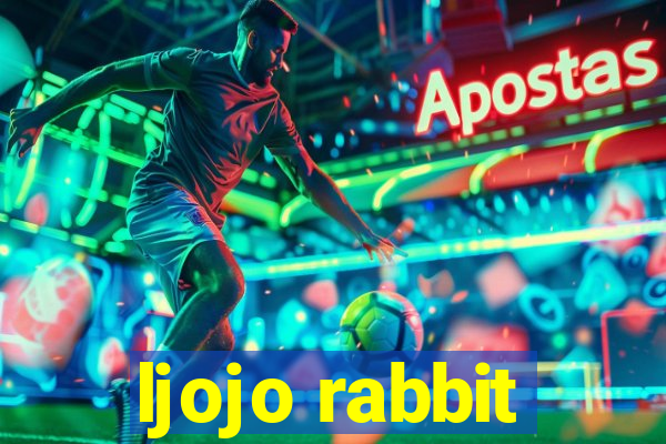 ljojo rabbit