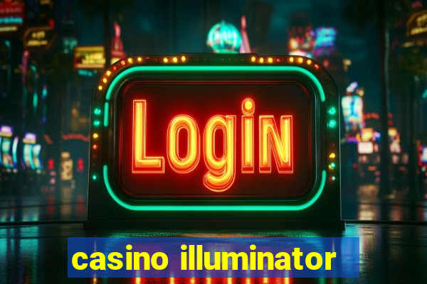 casino illuminator