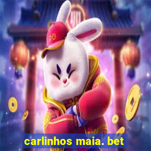 carlinhos maia. bet