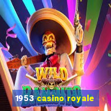 1953 casino royale