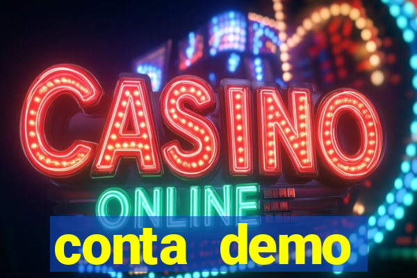 conta demo plataforma slots