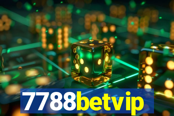 7788betvip