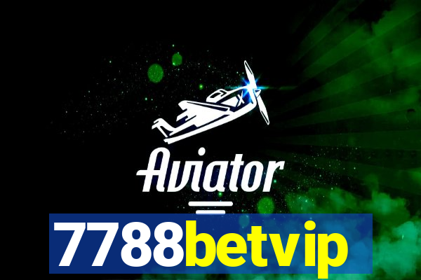 7788betvip