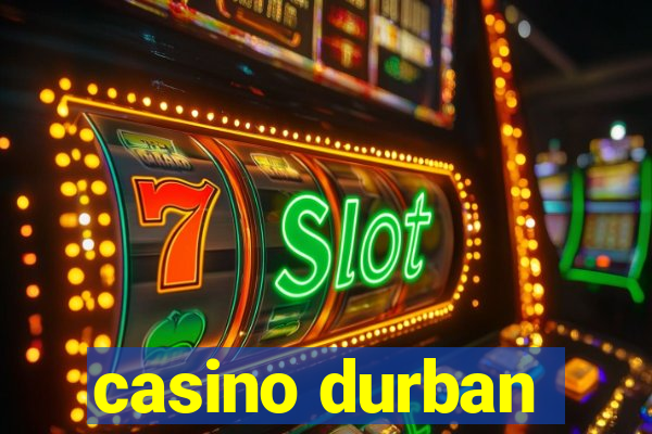 casino durban