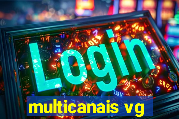 multicanais vg