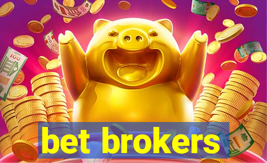 bet brokers