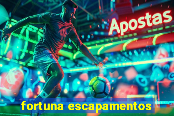 fortuna escapamentos