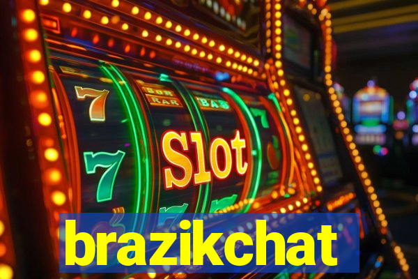 brazikchat