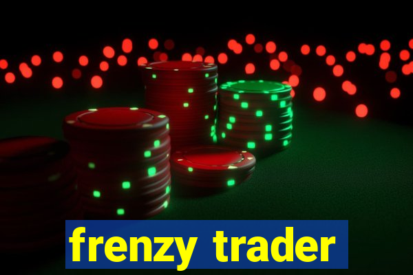 frenzy trader