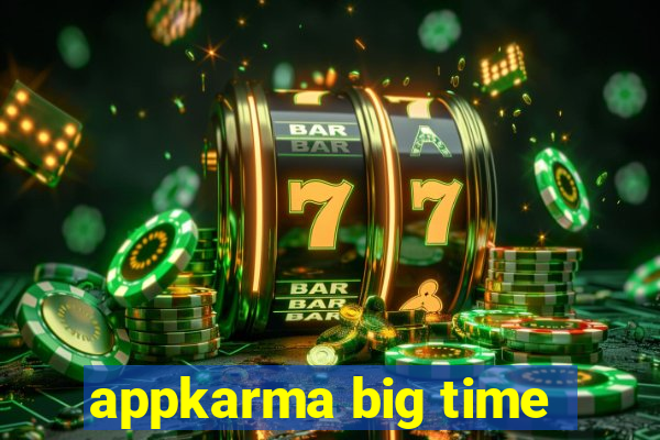 appkarma big time