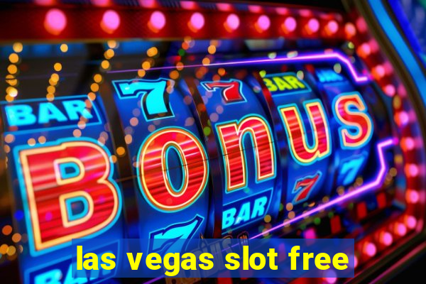 las vegas slot free