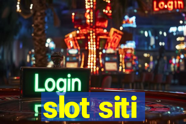 slot siti