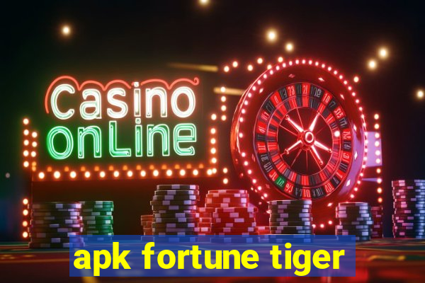 apk fortune tiger