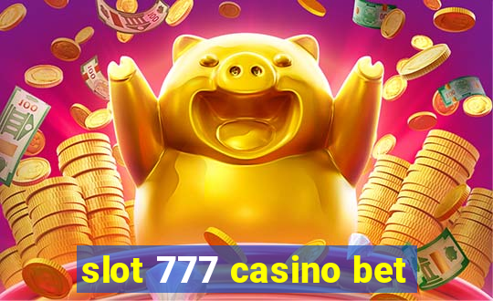 slot 777 casino bet