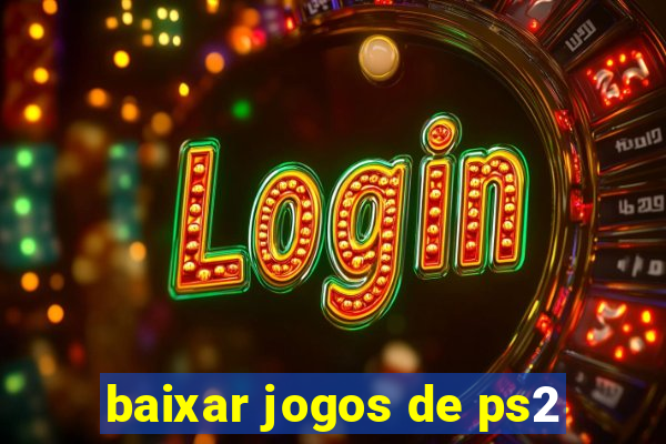 baixar jogos de ps2