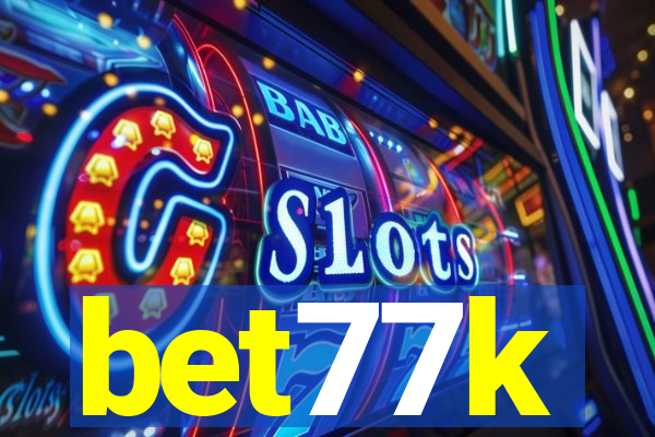 bet77k