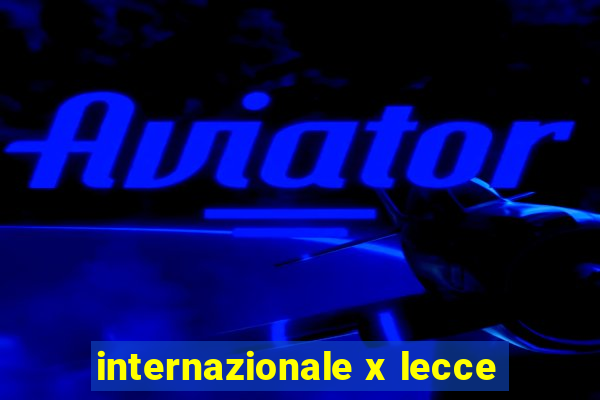 internazionale x lecce