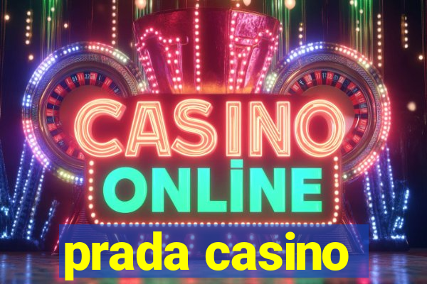 prada casino