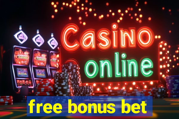 free bonus bet