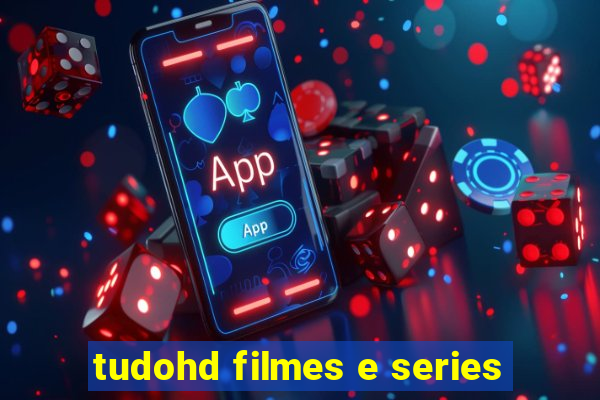 tudohd filmes e series