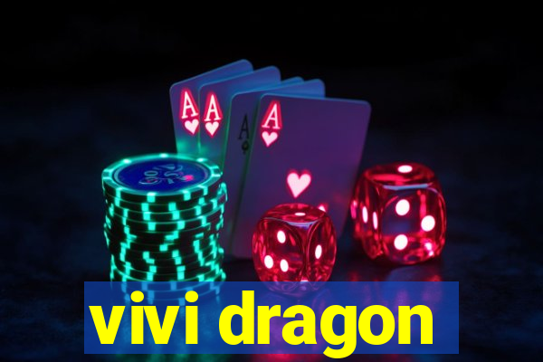 vivi dragon